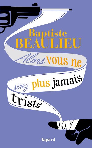 Produktbild: Alors vous ne serez plus jamais triste