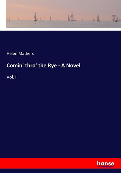 Produktbild: Comin' thro' the Rye - A Novel