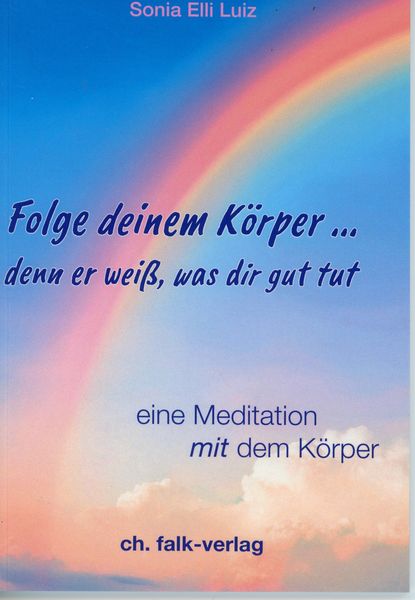 Produktbild: Folge deinem K&ouml;rper...denn er wei&szlig;, was dir gut tut