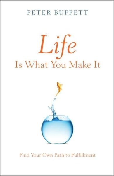 Cover of the book Life Is What You Make It