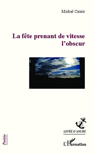 Produktbild: La f&ecirc;te prenant de vitesse l'obscur