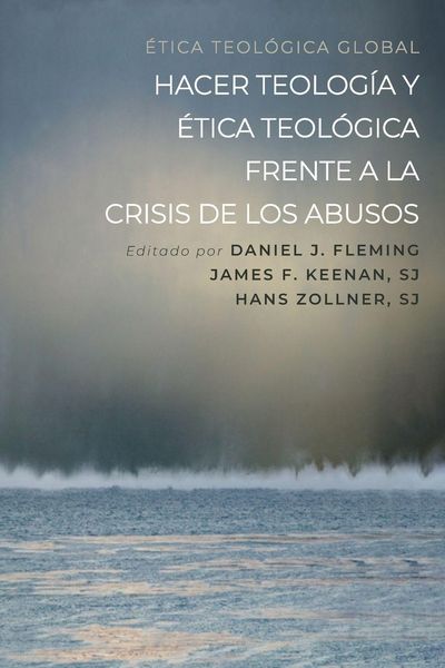 Produktbild: Hacer teolog&iacute;a y &eacute;tica teol&oacute;gica frente a la crisis de los abusos