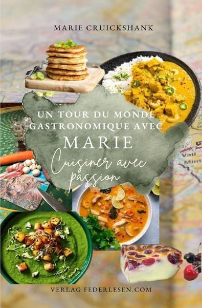 Produktbild: Un Tour du Monde Gastronomique avec Marie