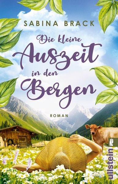 Die kleine Auszeit in den Bergen, Taschenbuch von Sabina Brack, Ullstein Taschenbuch, 9783548069609