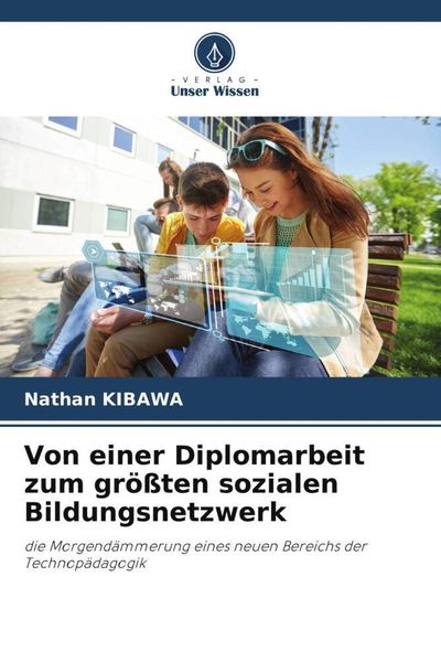 Produktbild: Von einer Diplomarbeit zum gr&ouml;&szlig;ten sozialen Bildungsnetzwerk