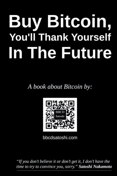Produktbild: Buy Bitcoin, You'll Thank Yourself In The Future