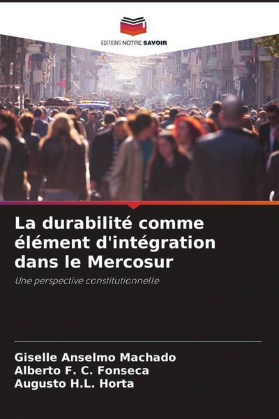 Produktbild: La durabilit&eacute; comme &eacute;l&eacute;ment d'int&eacute;gration dans le Mercosur