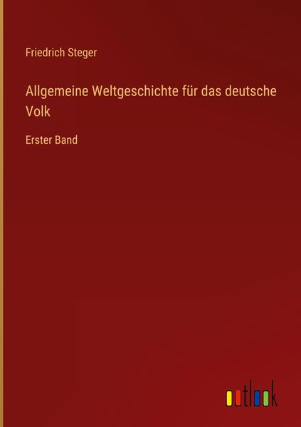 Produktbild: Allgemeine Weltgeschichte f&uuml;r das deutsche Volk