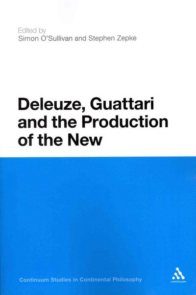 Produktbild: Deleuze, Guattari and the Production of the New