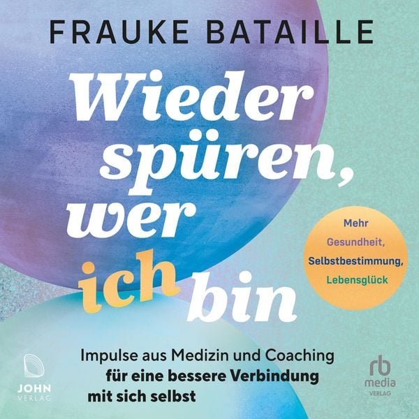 Produktbild: Wieder sp&uuml;ren, wer ich bin