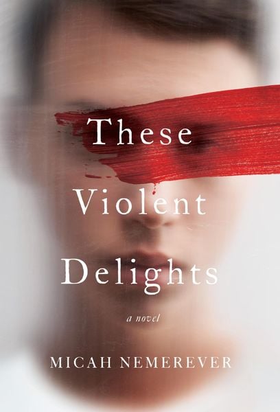 Book cover of These Violent Delights