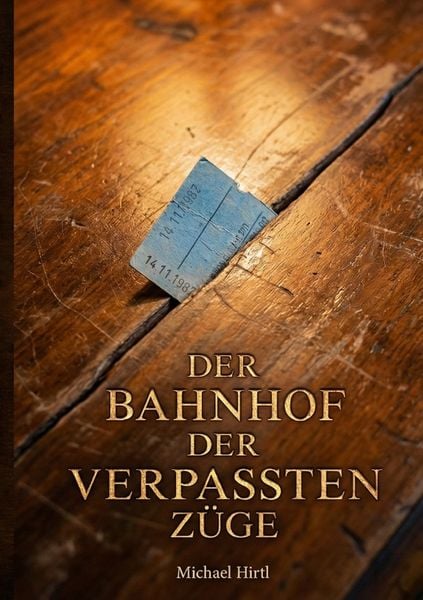 Produktbild: Der Bahnhof der verpassten Z&uuml;ge