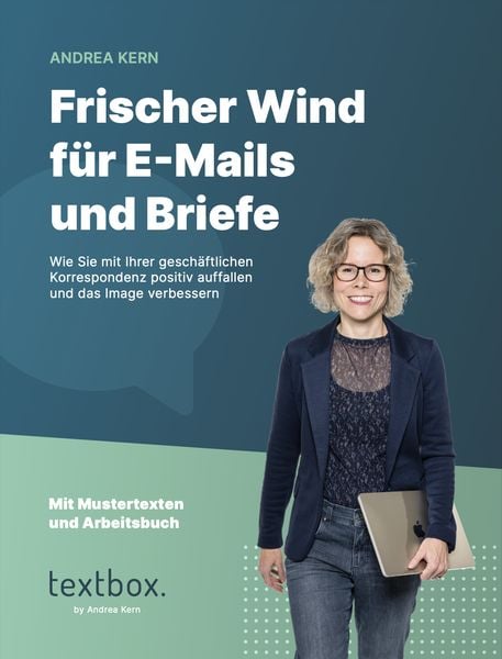 Produktbild: Frischer Wind für E-Mails und Briefe: Wie Sie mit Ihrer geschäftlichen Korrespondenz positiv auffallen und das Image verbessern