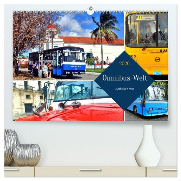 Produktbild: Omnibus-Welt - Autobusse in Kuba (hochwertiger Premium Wandkalender 2026 DIN A2 quer), Kunstdruck in Hochglanz