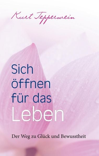 Produktbild: Sich &ouml;ffnen f&uuml;r das Leben