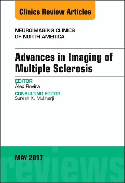 Produktbild: Advances in Imaging of Multiple Sclerosis, an Issue of Neuroimaging Clinics of North America