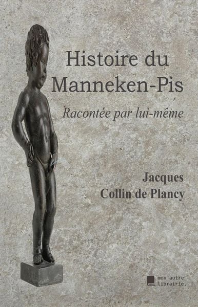 Produktbild: Histoire du Manneken-Pis