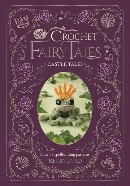 Produktbild: Crochet Fairy Tales: Castle Tales