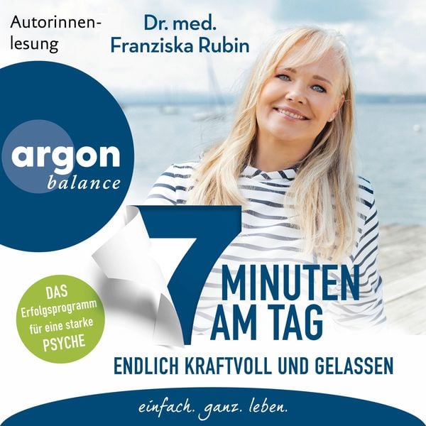 Produktbild: 7 Minuten am Tag endlich kraftvoll und gelassen