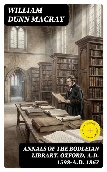 Produktbild: Annals of the Bodleian Library, Oxford, A.D. 1598-A.D. 1867