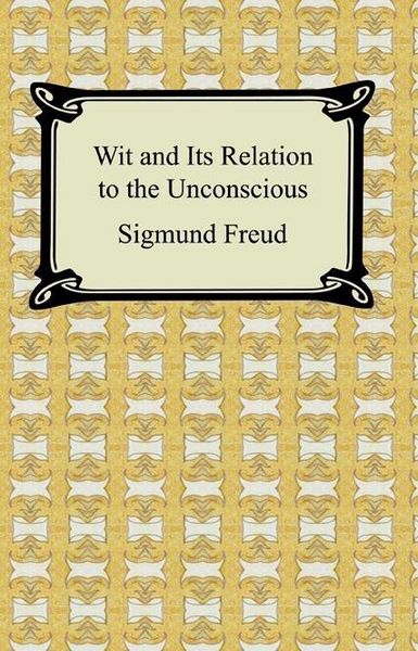 Produktbild: Wit and Its Relation to the Unconscious