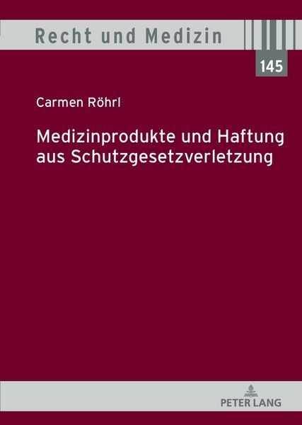 Produktbild: Medizinprodukte und Haftung aus Schutzgesetzverletzung