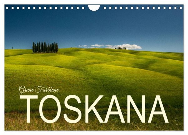 Produktbild: Gr&uuml;ne Farbt&ouml;ne Toskana (Wandkalender 2026 DIN A4 quer), CALVENDO Monatskalender