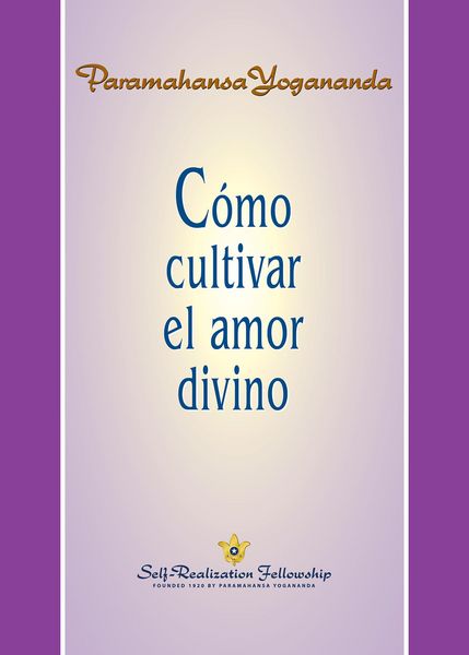 Produktbild: C&oacute;mo cultivar el amor divino