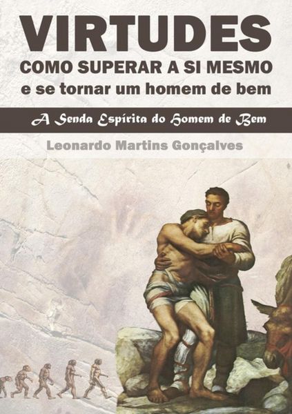 Produktbild: Virtudes Como Superar A Si Mesmo E Se Tornar Um Homem De Bem