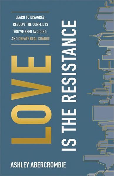 Produktbild: Abercrombie, A: Love Is the Resistance