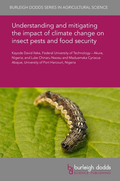 Produktbild: Understanding and mitigating the impact of climate change on insect pests and food security