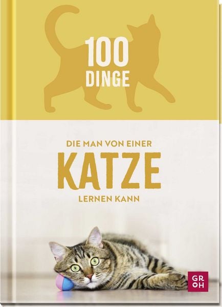 Produktbild: 100 Dinge, die man von einer Katze lernen kann