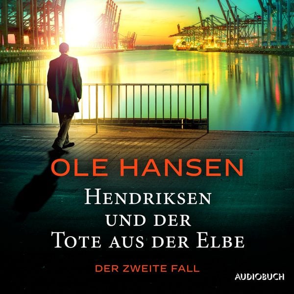 Produktbild: Hendriksen und der Tote aus der Elbe: Der zweite Fall