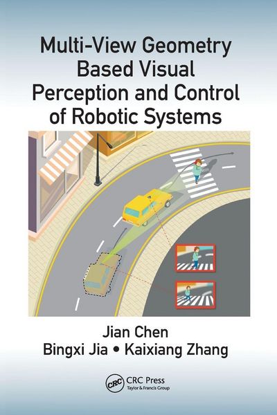 Produktbild: Multi-View Geometry Based Visual Perception and Control of Robotic Systems