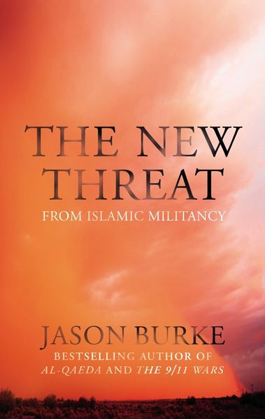 Produktbild: The New Threat From Islamic Militancy