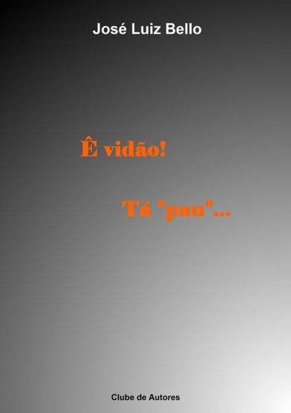 Produktbild: &Ecirc; Vid&atilde;o! T&aacute; "pau"...