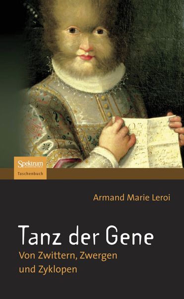 Tanz der Gene, Taschenbuch von Armand Marie Leroi, Spektrum der Wissenschaft, 9783827420848