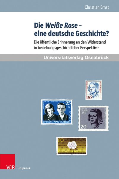 Produktbild: Die Wei&szlig;e Rose &ndash; eine deutsche Geschichte?