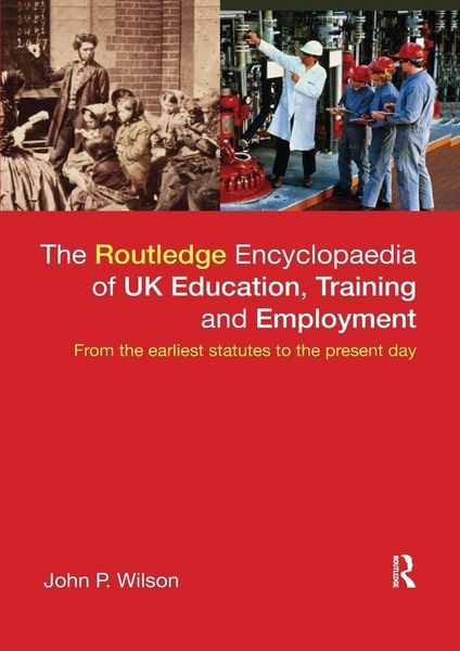 Produktbild: The Routledge Encyclopaedia of UK Education, Training and Employment