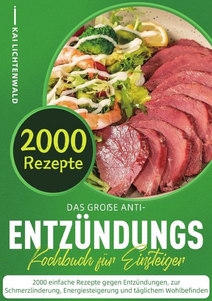 Produktbild: Das gro&szlig;e Anti-Entz&uuml;ndungs-Kochbuch f&uuml;r Einsteiger