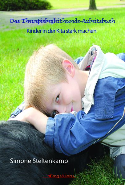 Das Therapiebegleithunde-Arbeitsbuch, Taschenbuch von Simone Steltenkamp, Dogs&Jobs, 9783944473345