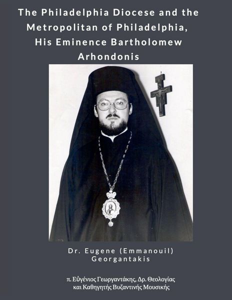 Produktbild: The Philadelphia Diocese and the Metropolitan of Philadelphia, His Eminence Bartholomew Arhondonis