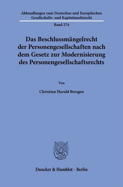 Produktbild: Das Beschlussm&auml;ngelrecht der Personengesellschaften nach dem Gesetz zur Modernisierung des Personengesellschaftsrechts