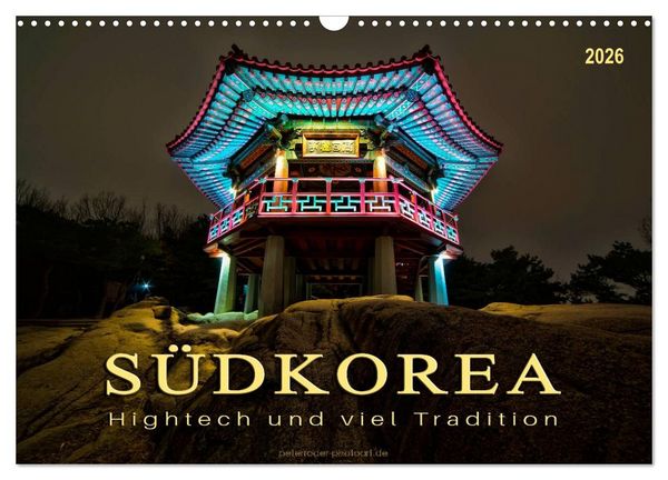Produktbild: S&uuml;dkorea - Hightech und viel Tradition (Wandkalender 2026 DIN A3 quer), CALVENDO Monatskalender