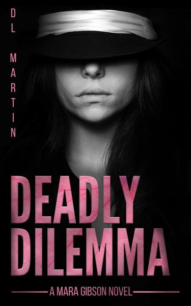 Produktbild: Deadly Dilemma (Mara Gibson Mystery)