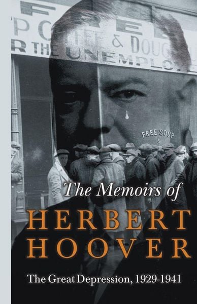 Produktbild: The Memoirs of Herbert Hoover - The Great Depression, 1929-1941