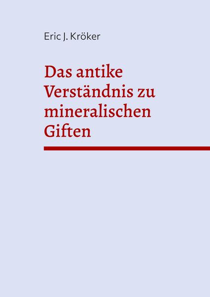 Produktbild: Das antike Verst&auml;ndnis zu mineralischen Giften