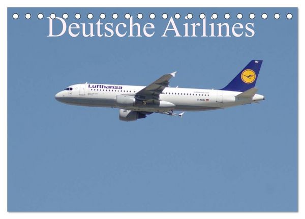 Produktbild: Deutsche Airlines (Tischkalender 2027 DIN A5 quer), CALVENDO Monatskalender