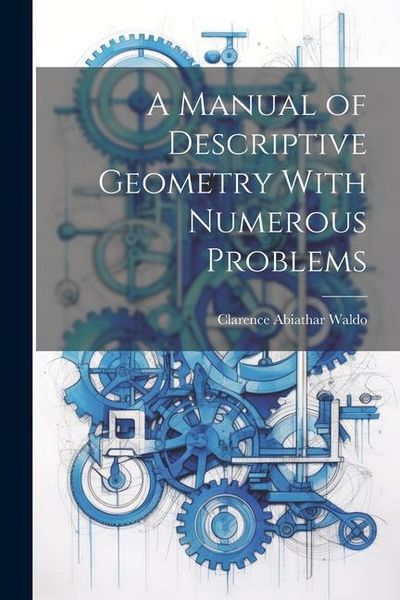 Produktbild: A Manual of Descriptive Geometry With Numerous Problems