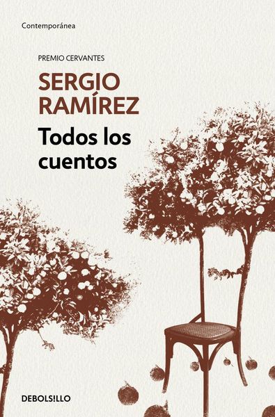Produktbild: Todos Los Cuentos. Sergio Ram&iacute;rez / Sergio Ram&iacute;rez. All the Short Stories